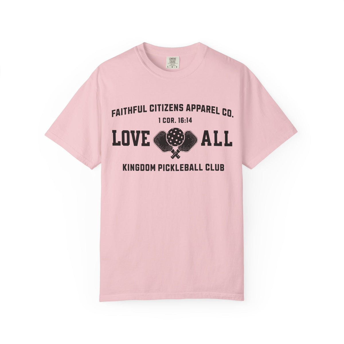 Faithful Citizens Apparel Co Women's T-shirt Love All Lettering Pickleball illustration 1 Corinthians 16:14 Blossom