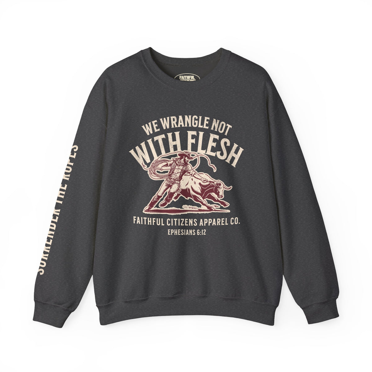 Faithful Citizens Apparel Men's Sweatshirt We wrangle not with flesh Bull illustration and sleeve text grey