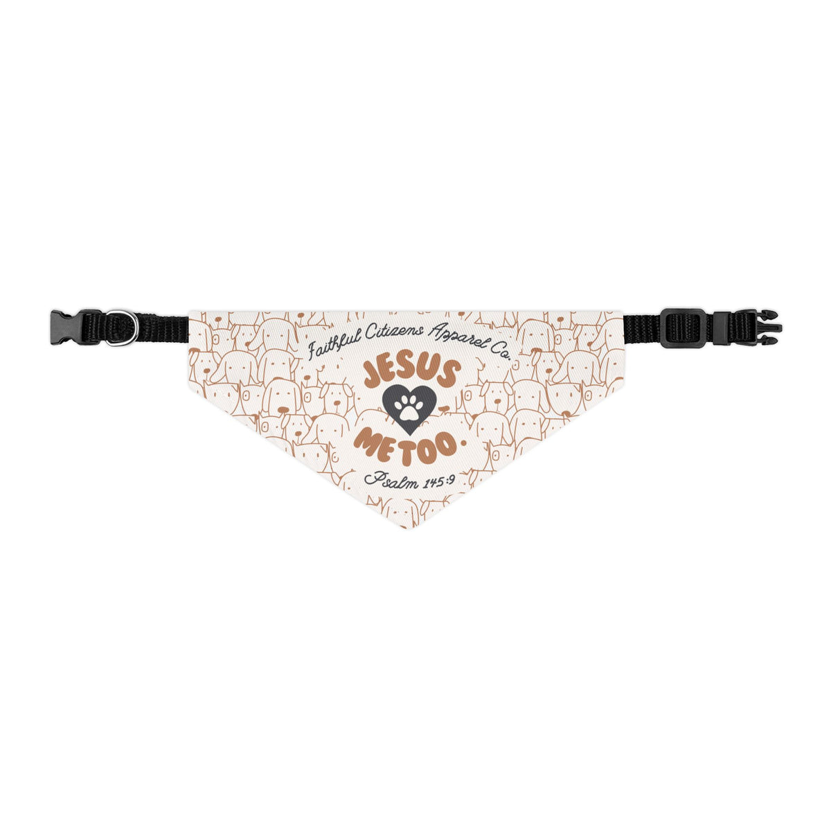 Jesus Loves Me Too | Psalm 145:9 | Pet Collar Bandana