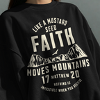 Faithful Citizens Apparel Co Women's Sweatshirt with a mountain graphic and “Faith moves mountains” lettering Matthew 17:20 Black