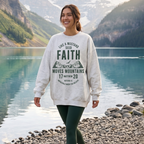 Faithful Citizens Apparel Co Women's Sweatshirt with a mountain graphic and “Faith moves mountains” lettering Matthew 17:20 Ash