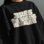 Faithful Citizens Apparel Co Women's Sweatshirt Jesus is the King and He's alive lettering Revelation 1:18 Black