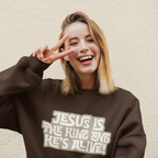 Faithful Citizens Apparel Co Women's Sweatshirt Jesus is the King and He's alive lettering Revelation 1:18 Dark Chocolate