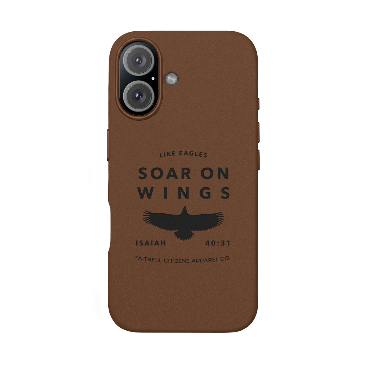 Faithful Citizens Apparel Co Gifts Soar on wings Leather Engraved iPhone Cover Isaiah 40:31 brown