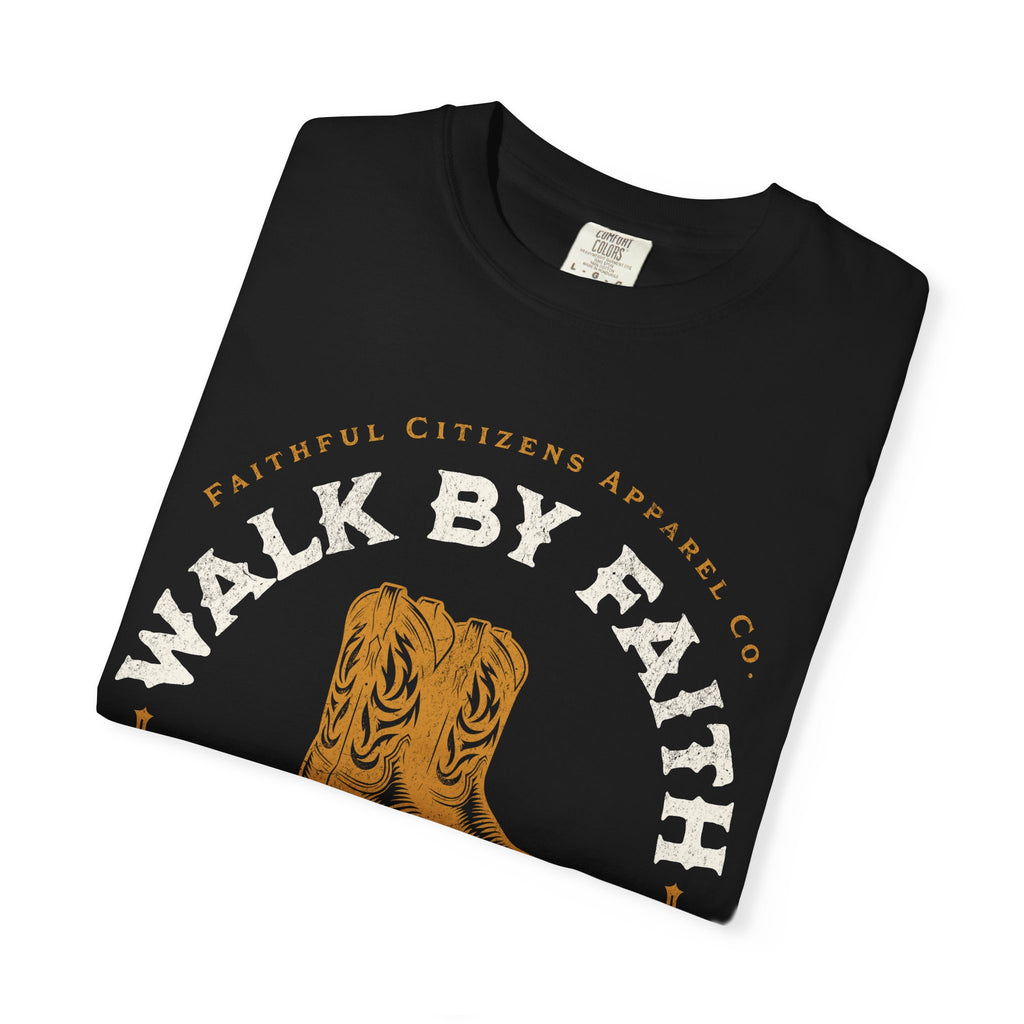 Faithful Citizens Apparel Co Women's T-shirt Walk by Faith not by sight lettering Western Boots Illustration 2 Corinthians 5:7 black