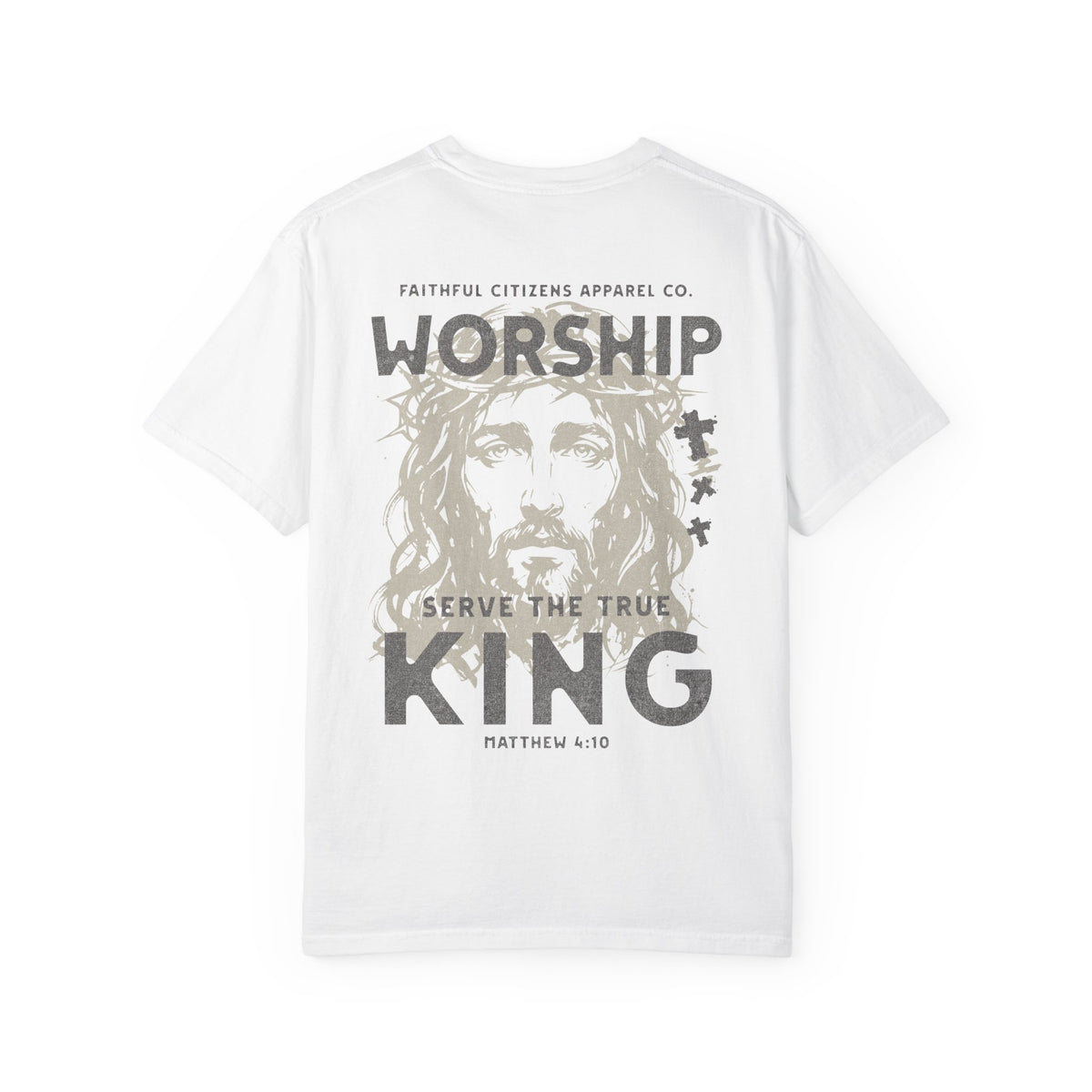 Faithful Citizens Apparel Co Men's T-shirt Worship the King Matthew 4:10 White