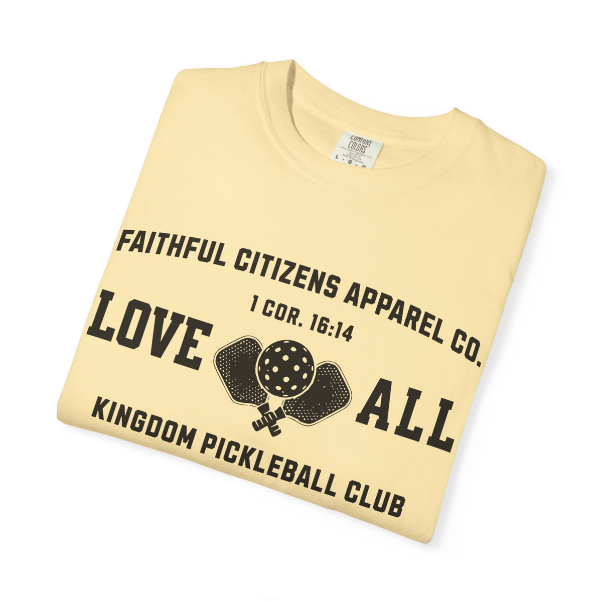 Faithful Citizens Apparel Co Women's T-shirt Love All Lettering Pickleball illustration 1 Corinthians 16:14 Banana