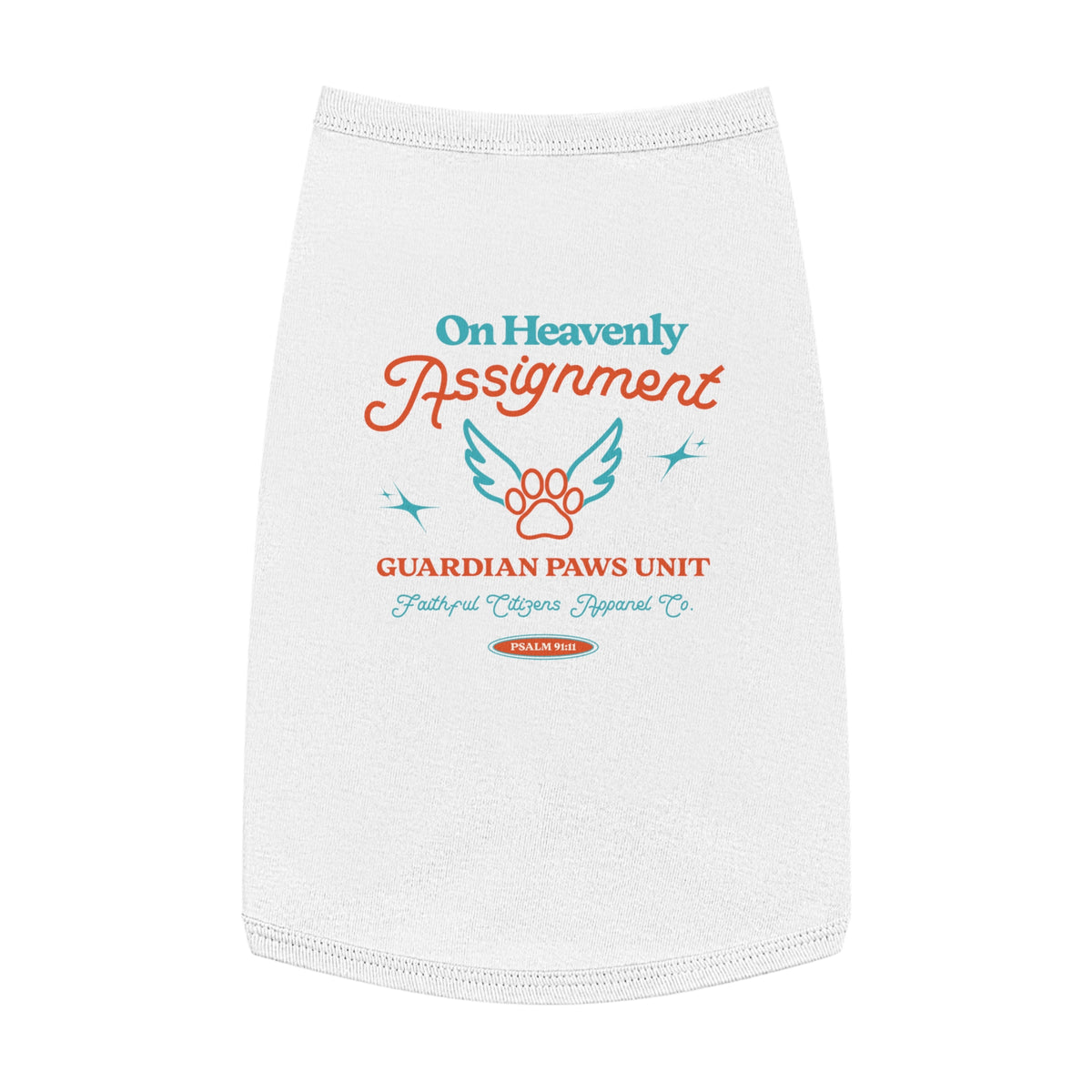 Faithful Citizens Apparel Co Pets Tank Top Shirt On heavenly assignment Psalm 91:11 White