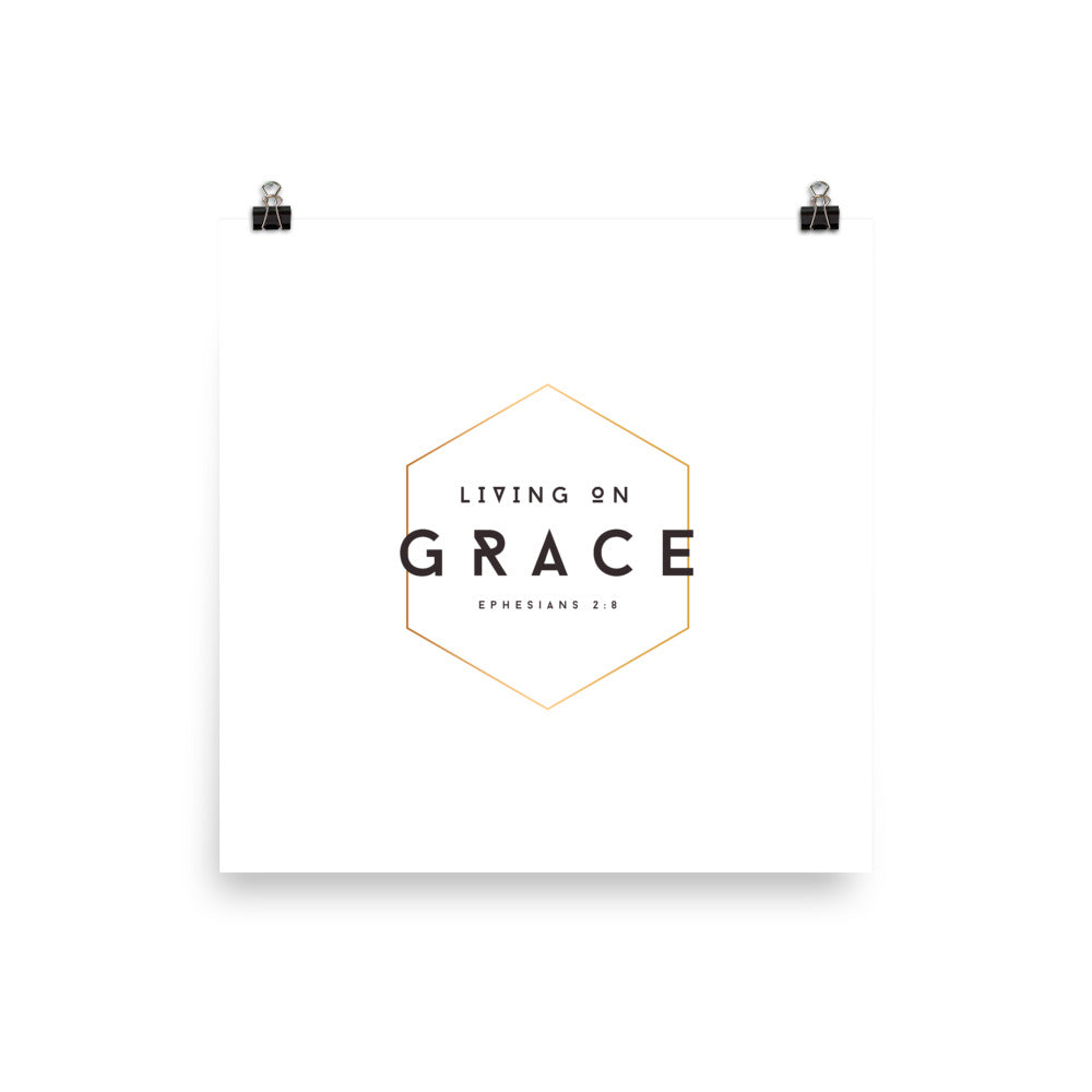 Living on Grace | Ephesians 2:8 | Print